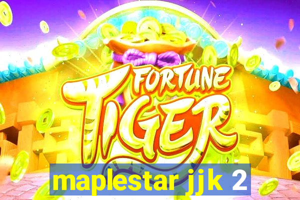 maplestar jjk 2